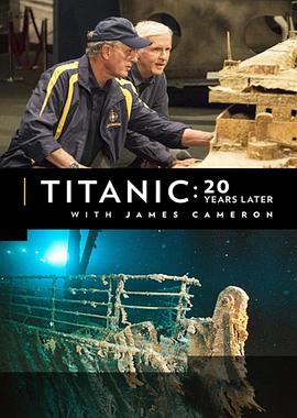 跟随詹姆斯·卡梅隆探寻20年后的泰坦尼克号猎天狼 剧情